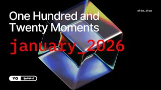 120 Moments / January 2026 • @YoshiOrell