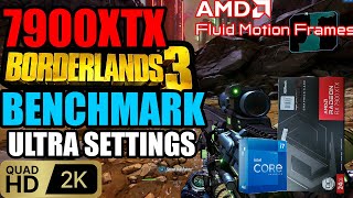 Borderlands 3 Benchmark Ultra Settings | 7900xtx | AMF=On | Borderlands 3 FPS Test