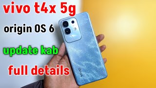 Vivo t4x origin OS 6 update kab tak milega in india with android 16