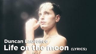 Duncan Laurence - Life On The Moon