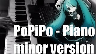 PoPiPo - Minor version (Piano/VOCALOID)