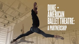 Duke University + American Ballet Theatre: A Partnership