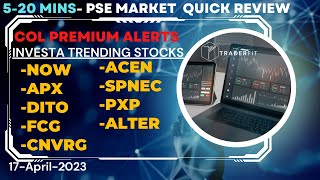 Stock Market PSE Review | Trending Stocks April 17, 2023