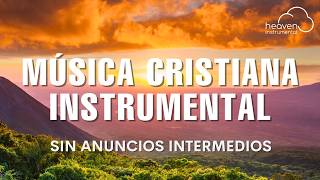 🌄Adoración Instrumental Para Iniciar el Día / Música Instrumental Cristiana Para renovar tus fuerzas