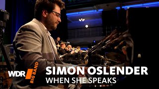 Simon Oslender – When She Speaks | Jörg Achim Keller | WDR Big Band