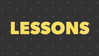 LESSONS