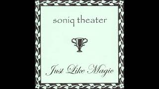 Soniq Theater - Down by the River Banks