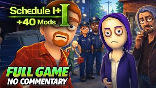 Schedule I+ | FULL GAME Gameplay Longplay | No Commentary