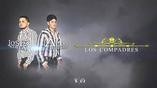 Aldo Trujillo Feat Jose Acosta - Los Compadres (Estreno 2015)
