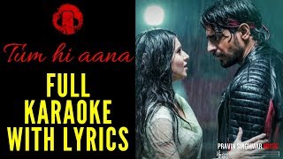 Jubin Nautiyal - Tum Hi Aana [Full Song Karaoke With Lyrics]