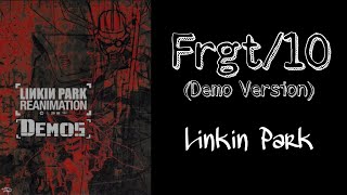 Frgt/10 (Demo Version) - Linkin Park