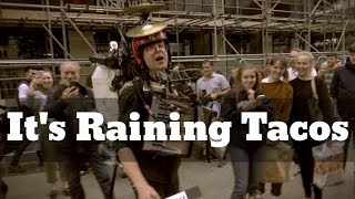 It's Raining Tacos - HALFTIME SHOW KICKSTARTER!
