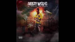 Reezy Wopo - Me Against The World - [Full Tape]