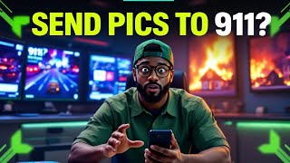Send Pics & Video to 911? Here’s Why It Could Save Lives!