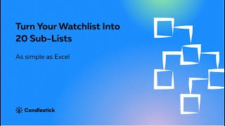 New Feature - Turn Your Watchlists into 20 Highly Flexible Sub-Lists.