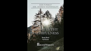 Great is thy Faithfulness (Brass Band) William Runyan arr. Dan Forrest trs. Andrew Wainwright