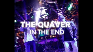 THE QUAVER — IN THE END (LIVE AUDIO COVER)