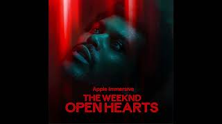 The Weeknd Open Hearts Cleaned (Full Audio)