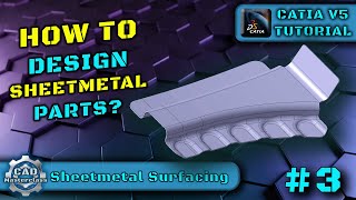 How To Design Sheetmetal Parts? | CATIA V5 Tutorial