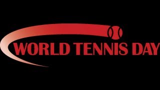 World Tennis Day Overview (part 2)