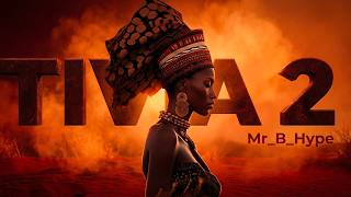 MR_B_HYPE – Tiva 2 | Primal Afro-House Dance & Amapiano 2025 (Official MV)