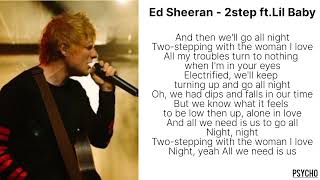 Ed Sheeran - 2step ft.Lil Baby lyrics