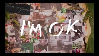 Mise en Scene - I'm Ok [Official Album Stream]