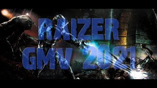 RAIZER - GMV [2021]