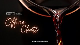 Trailer: Welcome to Office Chats by Breakroom Buddha