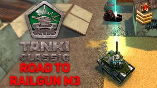 Tanki Classic - Road To Railgun M3 | Containers, Golds & Rank Up! | Gameplay Montage & Highlights