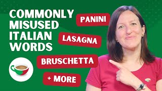 Commonly misused Italian words - Panini, lasagna, bruschetta and more | CBI Show 2.10