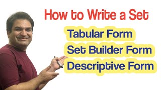 How to write a set / Tabular Form/ Set Builder Form / Descriptive Form / Khurram Shehzad Mughal