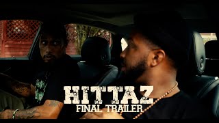 Hittaz (Final Trailer) #LetzGetItFilms #Cas2films