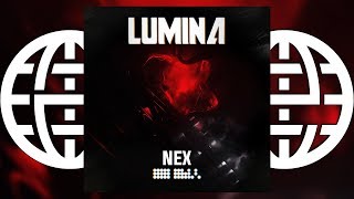 LUMINA - NEX [Electrostep Network PREMIERE]