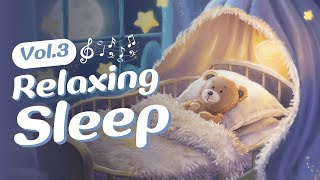 Relaxing Sleep Vol.03 | Delicate Piano Lullaby for Baby Sleep | No Vocal, Bedtime Music