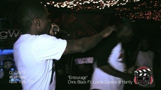 Chris Black - Entourage (Ft. Loose Canonz & Hartly) Live