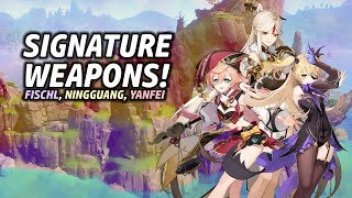 New Weapons For Fischl, Ningguang, and Yanfei! | Genshin Signature Weapons Episode 12