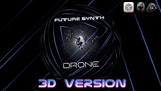 Future Synth - Drone (Album Promomix by CJT!!!)(3D Version)