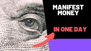 Manifest Money In One Day