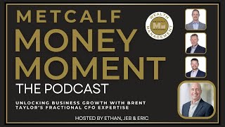 Unlocking Business Growth with Brent Taylor’s Fractional CFO Expertise | Ep 14