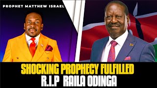 SHOCKING PROPHECY FULFILLED! R.I.P  RAILA ODINGA