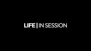 LIFE In Session | Series Trailer