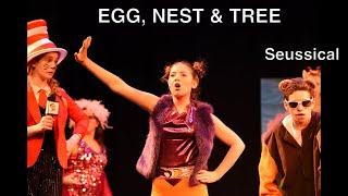 Egg, Nest and Tree - Seussical Jr.