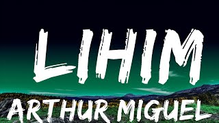 Arthur Miguel - Lihim (Lyrics)  | Melodies
