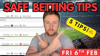 Football Betting Tips & Predictions Today | 5 Safe Picks (Fri 6th Feb)