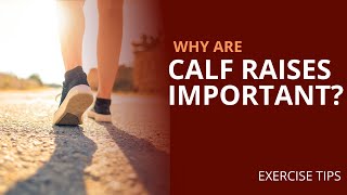 Why Calf Raises Are Important