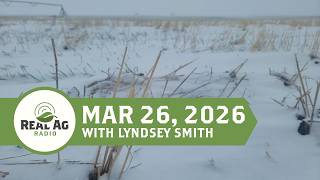 RealAg Radio: Next tech for the farm, freeze and thaw cycles, and bale grazing, Mar 26, 2026