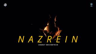 Nazrein - Vedant Srivastava | Official Music Video 2026 | New Hindi Pop