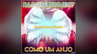 Ramore Project - Como Um Anjo (DancePosse Remix)
