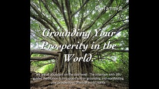 Grounding Your Prosperity in the World Meditation